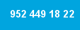 952 449 18 22 952 449 18 22